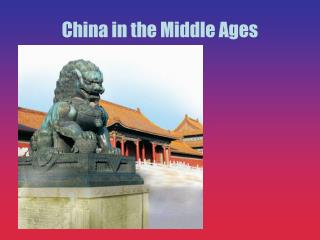China in the Middle Ages