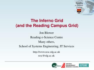 The Inferno Grid (and the Reading Campus Grid)