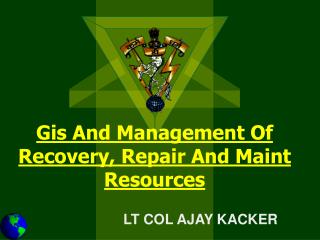 Gis And Management Of Recovery, Repair And Maint Resources