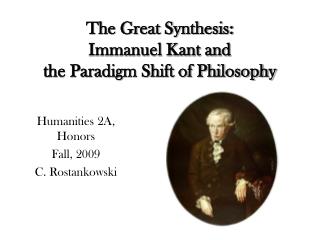 The Great Synthesis: Immanuel Kant and the Paradigm Shift of Philosophy