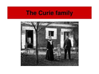 The Curie family