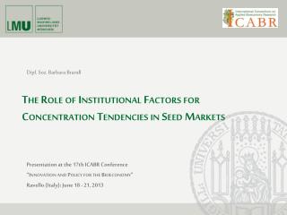The Role of Institutional Factors for Concentration Tendencies in Seed Markets