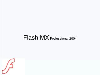 Flash MX Professional 2004