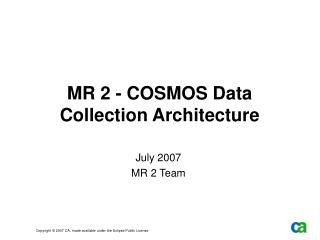 MR 2 - COSMOS Data Collection Architecture