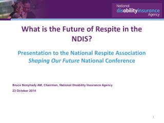 Bruce Bonyhady AM, Chairman, National Disability Insurance Agency 23 October 2014