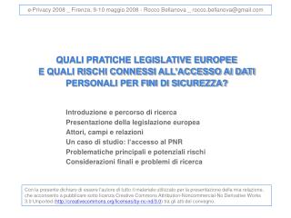 Introduzione e percorso di ricerca Presentazione della legislazione europea
