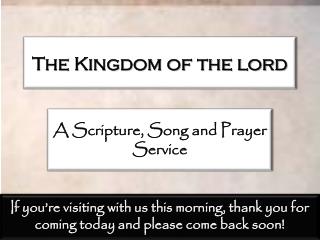 The Kingdom of the lord