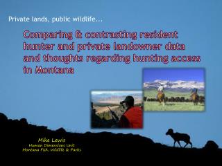 Private lands, public wildlife...