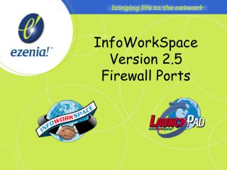 InfoWorkSpace Version 2.5 Firewall Ports