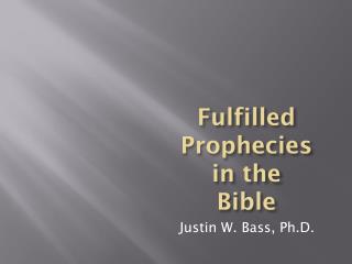 Fulfilled Prophecies in the Bible