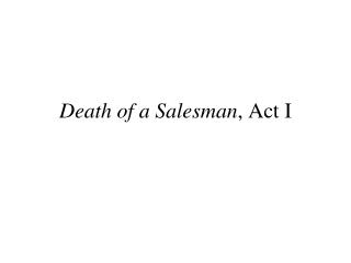 Death of a Salesman , Act I