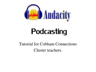 Tutorial for Cobham Connections Cluster teachers.