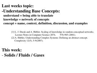 Last weeks topic: -Understanding Base Concepts: understand = being able to translate