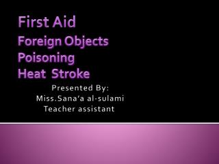 First Aid Foreign Objects Poisoning Heat Stroke