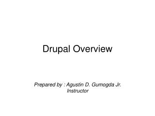 Drupal Overview