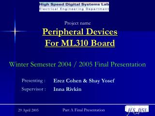 Peripheral Devices For ML310 Board