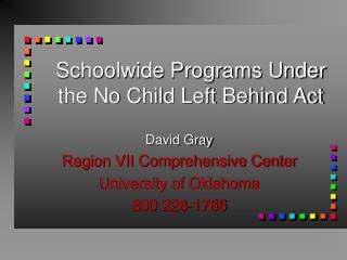 Schoolwide Programs Under the No Child Left Behind Act
