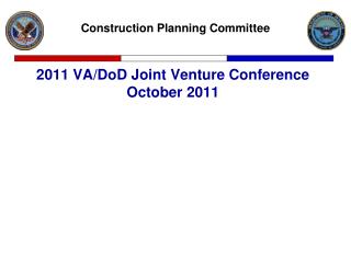 2011 VA/DoD Joint Venture Conference October 2011