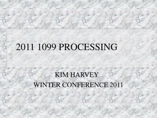 2011 1099 PROCESSING