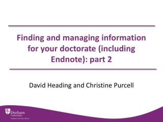 Finding and managing information for your doctorate (including Endnote): part 2