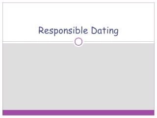 Responsible Dating