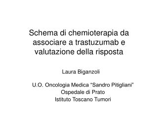 Schema di chemioterapia da associare a trastuzumab e valutazione della risposta