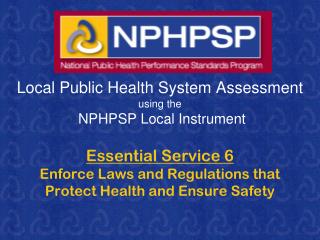 Local Public Health System Assessment using the NPHPSP Local Instrument