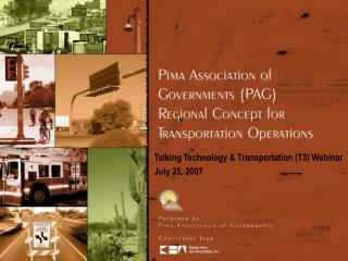 Talking Technology &amp; Transportation (T3) Webinar July 25, 2007
