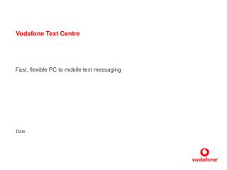 Vodafone Text Centre