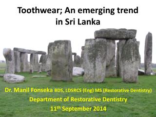 Toothwear ; An emerging trend in Sri Lanka