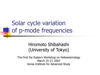 Solar cycle variation of p-mode frequencies