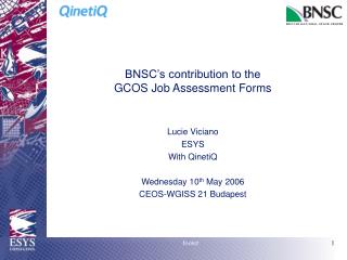 BNSC’s contribution to the GCOS Job Assessment Forms