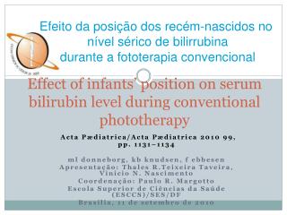 Effect of infants’ position on serum bilirubin level during conventional phototherapy