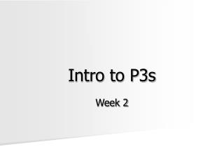 Intro to P3s