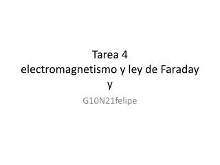 Tarea 4 electromagnetismo y ley de Faraday y