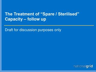 The Treatment of “Spare / Sterilised” Capacity – follow up
