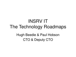 INSRV IT The Technology Roadmaps