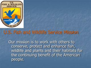 U.S. Fish and Wildlife Service Mission