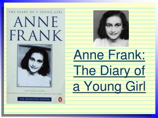 Anne Frank: The Diary of a Young Girl