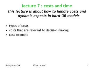 lecture 7 : costs and time