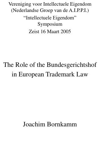 The Role of the Bundesgerichtshof in European Trademark Law
