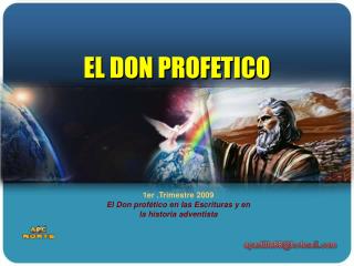 1er .Trimestre 2009 El Don profético en las Escrituras y en la historia adventista