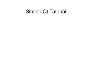 Simple Qt Tutorial
