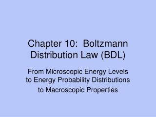 Chapter 10: Boltzmann Distribution Law (BDL)