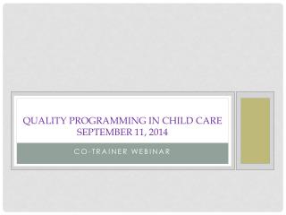 Quality Programming in child care September 11, 2014