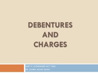 DEBENTURES AND CHARGES