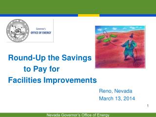 Round-Up the Savings 			to Pay for Facilities Improvements