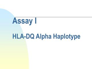 Assay I HLA-DQ Alpha Haplotype