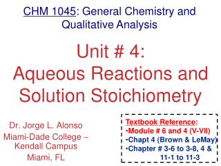 Unit # 4: Aqueous Reactions and Solution Stoichiometry