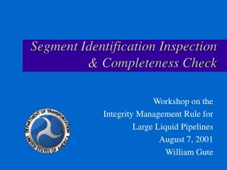 Segment Identification Inspection &amp; Completeness Check